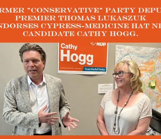Former Conservative Party Deputy Premier Thomas Lukaszuk endorses Cypress-Medicine Hat NDP candidate Cathy Hogg.