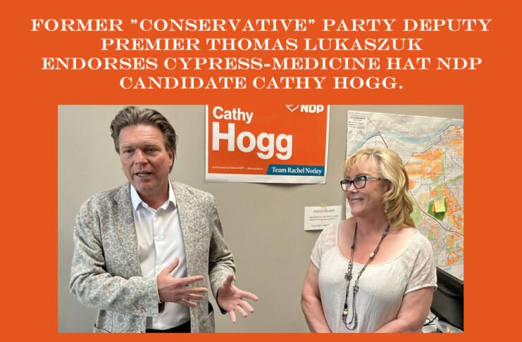 Former Conservative Party Deputy Premier Thomas Lukaszuk endorses Cypress-Medicine Hat NDP candidate Cathy Hogg.