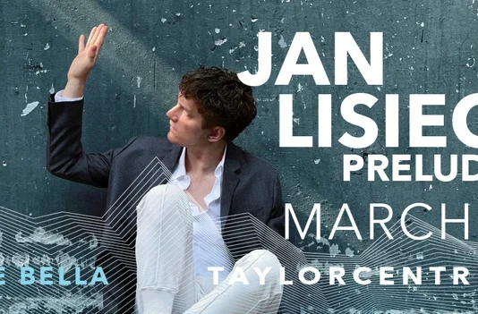 An Evening with Jan Lisiecki | March 11th at Bella Concert Hall.