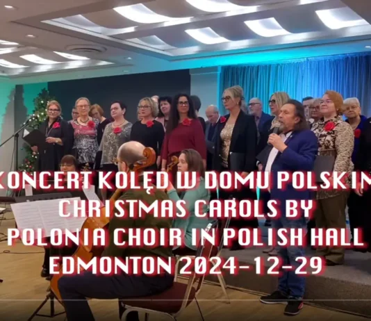 Koncert Kolęd w wykonaniu Chóru Polonia z Edmonton