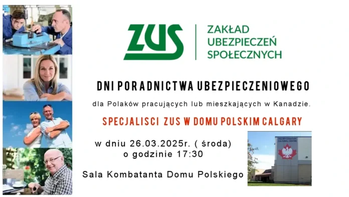 ZUS Calgary 2025 Dni Poradnictwa Zakładu Ubezpieczeń Społecznych w Calgary