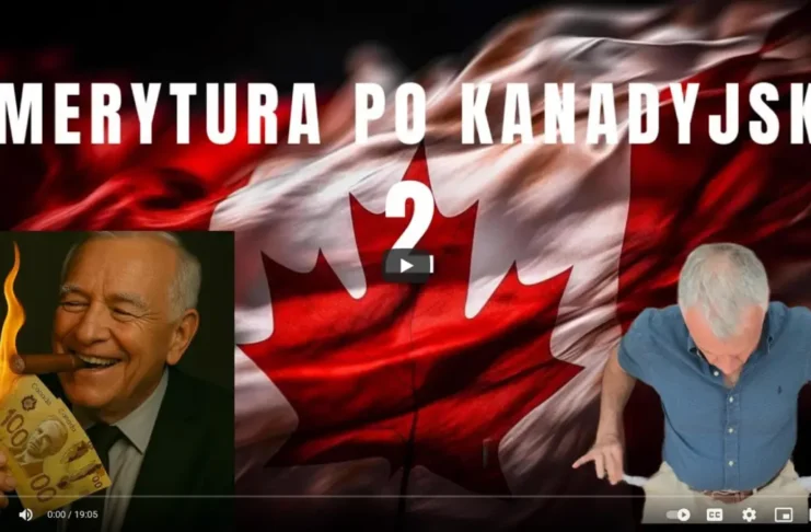 Emerytura po Kanadyjsku - część 2