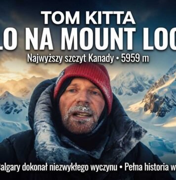 Tom Kitta z Calgary: Solo zdobywca najwyższego szczytu Kanady – Mount Logan. Tom Kitta from Calgary at the summit of Mt.Logan